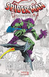 Spider-Man: Into the Spider-Verse - Fearsome Foes by Stan Lee Paperback Book