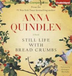 Still Life with Bread Crumbs: A Novel by Anna Quindlen Paperback Book
