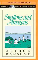 Swallows and Amazons (Swallows and Amazons Series) by Arthur Ransome Paperback Book