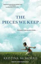 The Pieces We Keep by Kristina McMorris Paperback Book