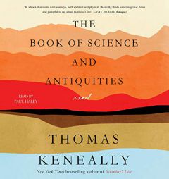 The Book of Science and Antiquities: A Novel by Thomas Keneally Paperback Book