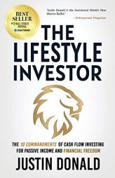 The Lifestyle Investor: The 10 Commandments of Cash Flow Investing for Passive Income and Financial Freedom by Justin Donald Paperback Book
