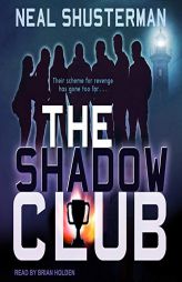 The Shadow Club by Neal Shusterman Paperback Book