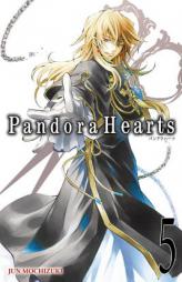 Pandora Hearts, Vol. 5 by Jun Mochizuki Paperback Book