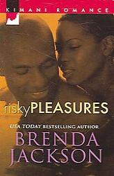 Risky Pleasures by Brenda Jackson Paperback Book