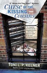Curse of the Kissing Cousins: A 'Where Are They Now?' Mystery by Toni L. P. Kelner Paperback Book