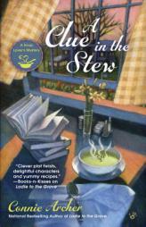 A Clue in the Stew: A Soup Lover's Mystery by Connie Archer Paperback Book