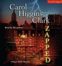 Zapped (Regan Reilly Mystery Series #11) by Carol Higgins Clark Paperback Book