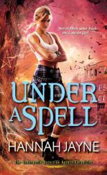 Under a Spell by Hannah Jayne Paperback Book