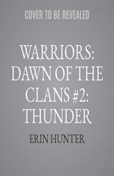 Warriors: Dawn of the Clans #2: Thunder Rising by Erin Hunter Paperback Book