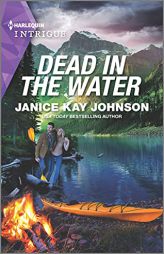 Dead in the Water (Harlequin Intrigue Series) by Janice Kay Johnson Paperback Book