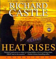 Heat Rises by Richard Castle Paperback Book