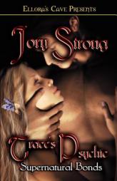 Supernatural Bonds: Trace's Psychic by Jory Strong Paperback Book