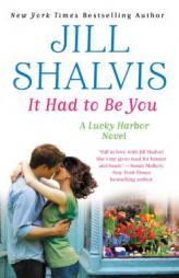 It Had to Be You by Jill Shalvis Paperback Book