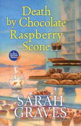 Death by Chocolate Raspberry Scone by Sarah Graves Paperback Book