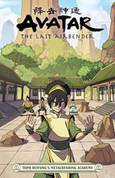 Avatar: The Last Airbender - Toph Beifong's Metalbending Academy by Faith Erin Hicks Paperback Book