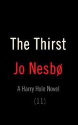 The Thirst: A Harry Hole Novel (Harry Hole Series) by Jo Nesbo Paperback Book