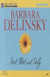 First, Best and Only by Barbara Delinsky Paperback Book