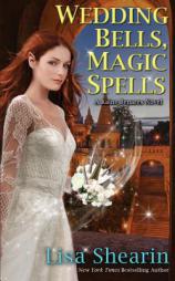 Wedding Bells, Magic Spells (Raine Benares) (Volume 8) by Lisa Shearin Paperback Book