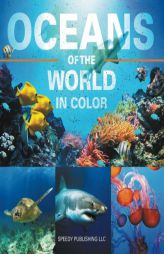 Oceans Of The World In Color by Speedy Publishing LLC Paperback Book