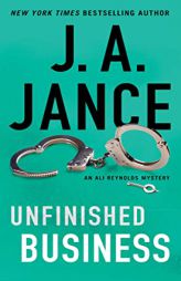 Unfinished Business (16) (Ali Reynolds Series) by J. A. Jance Paperback Book