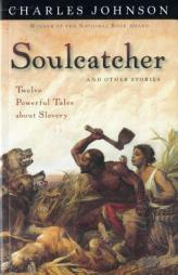 Soulcatcher: And other stories by Charles Johnson Paperback Book