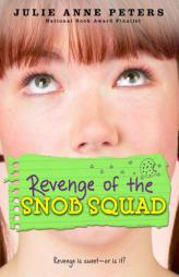 Revenge of the Snob Squad by Julie Anne Peters Paperback Book
