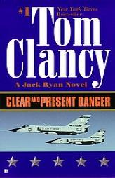 Clear and Present Danger (Jack Ryan Novels) by Tom Clancy Paperback Book