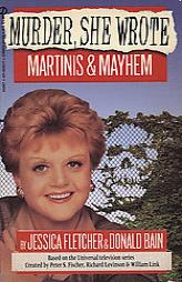 Murder, She Wrote: Martinis and Mayhem by Jessica Fletcher Paperback Book