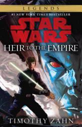 Heir to the Empire (Star Wars: The Thrawn Trilogy, Vol. 1) by Timothy Zahn Paperback Book