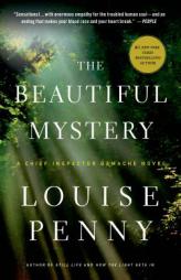 The Beautiful Mystery: A Chief Inspector Gamache Novel by Louise Penny Paperback Book