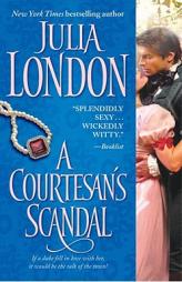 A Courtesan's Scandal by Julia London Paperback Book