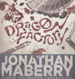 The Dragon Factory (Joe Ledger Novels, Book 2) by Jonathan Maberry Paperback Book