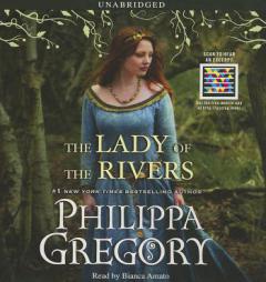 The Lady of the Rivers (The Cousins' War) by Philippa Gregory Paperback Book