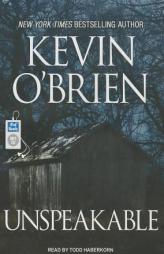 Unspeakable by Kevin O'Brien Paperback Book