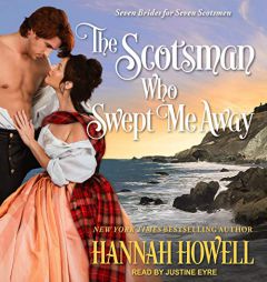 The Scotsman Who Swept Me Away (The Seven Brides for Seven Scotsmen Series) by Hannah Howell Paperback Book