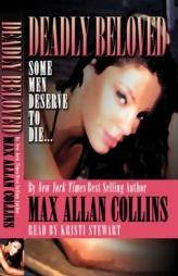 Deadly Beloved: Some Men Deserve To Die by Max Allan Collins Paperback Book