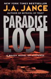 Paradise Lost: A Brady Novel of Suspense (Joanna Brady) by J. A. Jance Paperback Book
