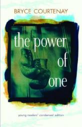 The Power of One: Young Readers' Condensed Edit by Bryce Courtenay Paperback Book