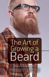 The Art of Growing a Beard by Marvin Grosswirth Paperback Book