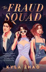 The Fraud Squad by Kyla Zhao Paperback Book