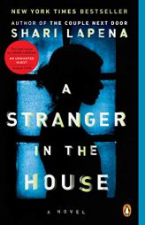 A Stranger in the House by Shari Lapena Paperback Book