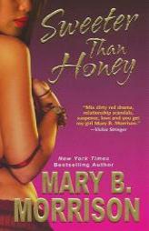 Sweeter Than Honey by Mary B. Morrison Paperback Book
