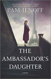 The Ambassador's Daughter: A Novel by Pam Jenoff Paperback Book