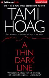 A Thin Dark Line by Tami Hoag Paperback Book