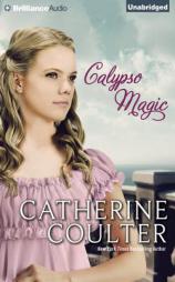 Calypso Magic (Magic Trilogy) by Catherine Coulter Paperback Book