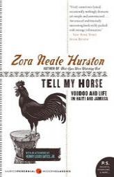 Tell My Horse: Voodoo and Life in Haiti and Jamaica by Zora Neale Hurston Paperback Book