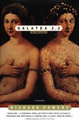 Galatea 2.2 by Richard Powers Paperback Book