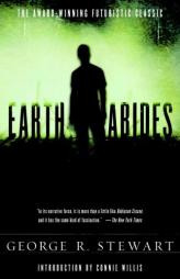 Earth Abides by George Rippey Stewart Paperback Book
