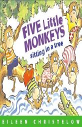 Five Little Monkeys Sitting in a Tree by Eileen Christelow Paperback Book